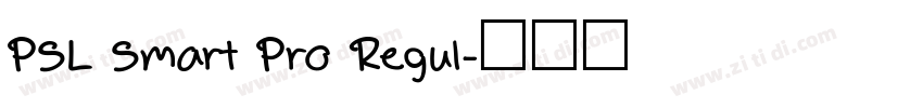 PSL Smart Pro Regul字体转换 PSL Smart Pro Regul字体转换